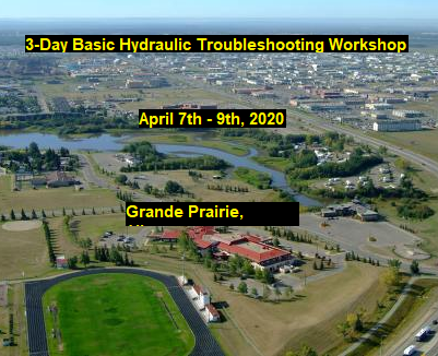 Basic Hydraulic Troubleshooting Workshop Grande Prairie Alberta April 7-9